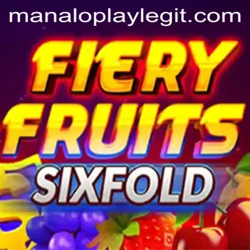 FieryFruitsSixFold: Discover the Exciting World of Manaloplay