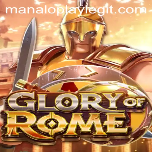 Exploring GloryofRome: A Strategic Masterpiece in Manaloplay's Gaming Universe