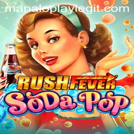 RushFeverSodaPop: Navigating the Fizzy World of Manaloplay